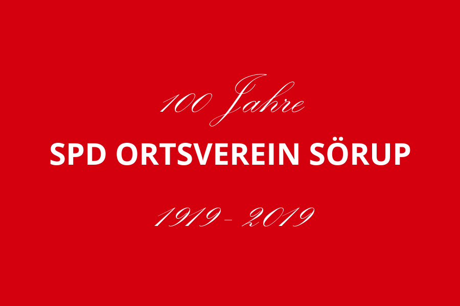 Schriftzug 100 Jahre - SPD Ortsverein Sörup - 1919 bis 2019